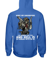 Load image into Gallery viewer, I'm Coming For You And Hell Is Coming With Me Hoodie
