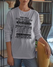 Load image into Gallery viewer, I'm A Stuborn Daughter But Not Yours I Am The Property Of a Freaking Awesome Unisex Long Sleeve
