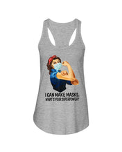 Load image into Gallery viewer, I Can Make It What's Your Superpower Special Custom Design Ladies Flowy Tank
