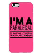 Load image into Gallery viewer, I'm A Paralegal   Special Unique  Custom Design Phone case
