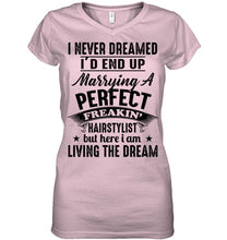 Load image into Gallery viewer, I'd End Up Marrying A Perfect Freakin' Hairstylist Custom Design Gift For Friends Ladies V-Neck
