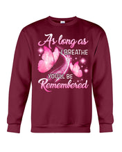 Load image into Gallery viewer, As Long As I Breathe You'll Be Remembred Custom Gift For Family Sweatshirt
