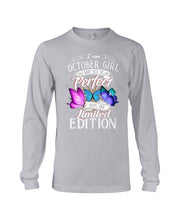 Load image into Gallery viewer, I'm October Girl I May Not Be Perfect But I'm Limited Edition Unisex Long Sleeve
