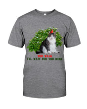Load image into Gallery viewer, Cat Wait For You Here Gift For Cat Lovers Guys Tee
