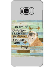 Load image into Gallery viewer, Bulldog In My Darkest Hour Gift For Dog Lovers Phone case

