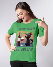 Load image into Gallery viewer, Easily Distracted By Cats And Wine Special Custom Design Ladies Tee
