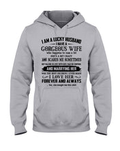Load image into Gallery viewer, Lucky Husband Has A Gorgeous Wife Who Happens To Cuss A Lot Family Gift Hoodie
