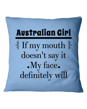 Load image into Gallery viewer, Australian  Girl My Face Definitely Will Say It For Personalized Nation Gift Pillow Cover
