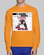 Load image into Gallery viewer, Boston Upside Down Now Let's Be Gift For Dog Lovers Unisex Long Sleeve
