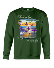 Load image into Gallery viewer, Butterfly Sunset On Beach Those We Love Don't Go Away Gift For Lover Sweatshirt
