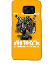 Load image into Gallery viewer, I'm Coming For You And Hell Is Coming With Me Phone case
