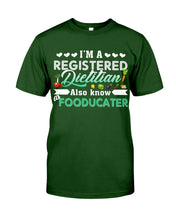 Load image into Gallery viewer, I'm A Registered Dietitian Also Know Fooducater Trending Guys Tee
