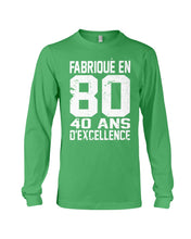 Load image into Gallery viewer, Fabrique En 80 40 Ans D'Excellence Custom Design Gift For Friends Unisex Long Sleeve
