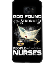 Load image into Gallery viewer, God Found Is The Strongest People And Made Then Nurses Gift For Nurse Phone case
