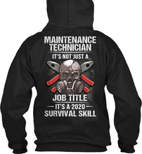 Load image into Gallery viewer, Maintenance Technician It's Not Just A Job Title It's 2020 Survival Skill Hoodie
