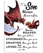 Load image into Gallery viewer, Gift For   Son ALways Remember You're Smarter Stronger Braver Custom Design Vertical Poster
