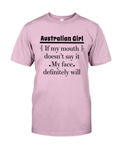 Load image into Gallery viewer, Australian  Girl My Face Definitely Will Say It For Personalized Nation Gift Guys Tee
