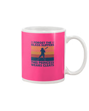 Load image into Gallery viewer, Forget The Glass Slippers This Princess Wears Cleats Trending Mug
