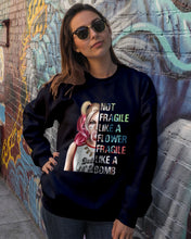 Load image into Gallery viewer, Cool Harley Quinn Not Fragile Meaningful Gift For Girl Sweatshirt

