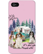 Load image into Gallery viewer, Cavalier King It's Who You Travel With Gift For Dog Lovers Phone case
