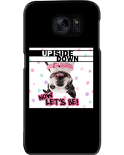 Load image into Gallery viewer, Boston Upside Down Now Let's Be Gift For Dog Lovers Phone case
