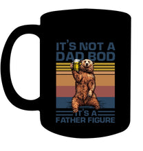Load image into Gallery viewer, It's Not A Dad Bod It's A Father Figure Bear Mug
