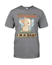 Load image into Gallery viewer, I’m Telling You I’m Not A Chihuahua My Mom Said I’m A Baby Trending Guys Tee
