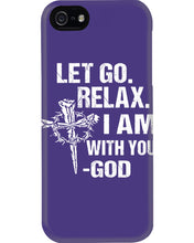 Load image into Gallery viewer, Let You Relax I Am With You Gray Background Phone case

