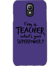 Load image into Gallery viewer, I'm A Teacher What Is You Superpower Gift For Teacher Phone case
