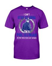 Load image into Gallery viewer, I Can't Stay At Home I'm A Policeman Unique Custom Design Guys Tee
