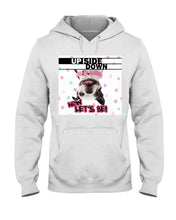 Load image into Gallery viewer, Boston Upside Down Now Let's Be Gift For Dog Lovers Hoodie
