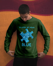 Load image into Gallery viewer, In April We Wear Blue Autism Awareness Special Custom Design Unisex Long Sleeve
