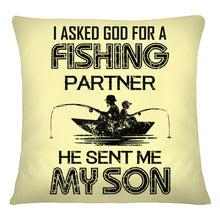 Load image into Gallery viewer, God Sent Me My Son As A Fishing Partner   Special Custom Design Pillow Cover
