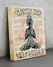 Load image into Gallery viewer, I'm Mostly Peace Love And Light Yoga Gift For Yoga Lovers Matte Canvas
