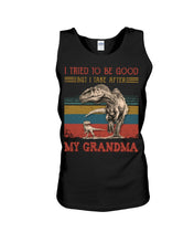 Load image into Gallery viewer, Grandma Gift For Grandson I Tried To Be Good But I Take After Unisex Tank Top

