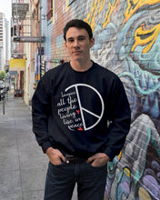 Load image into Gallery viewer, Image All The People Living Life In Peace Custom Design For Friends Sweatshirt
