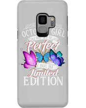 Load image into Gallery viewer, I'm October Girl I May Not Be Perfect But I'm Limited Edition Phone case
