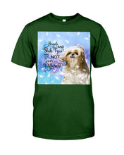 Load image into Gallery viewer, Angels And Shih Tzu Are Not Different Gift For Dog Lovers Guys Tee
