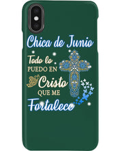 Load image into Gallery viewer, Chica De Junio Todo Lo Puedo En Cristo Que Me Fortalece Phone case
