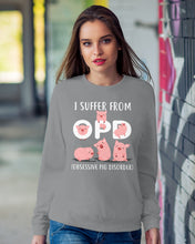 Load image into Gallery viewer, Lovely Pigs I Suffer From OPD Obsessive Pig Disorder Trending Sweatshirt
