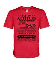 Load image into Gallery viewer, I Get My Attitude From My October     Freaking Awesome Dad For Birthday Gift Guys V-Neck
