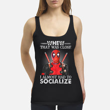 Load image into Gallery viewer, Deadpool I Almost Had To Socialize Gift For Fans Ladies Flowy Tank

