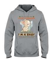 Load image into Gallery viewer, I’m Telling You I’m Not A Chihuahua My Mom Said I’m A Baby Trending Hoodie
