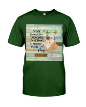 Load image into Gallery viewer, Bulldog In My Darkest Hour Gift For Dog Lovers Guys Tee
