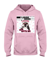 Load image into Gallery viewer, Boston Upside Down Now Let's Be Gift For Dog Lovers Hoodie

