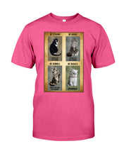 Load image into Gallery viewer, Cat Be Strong When You Are Weak Gift For Cat Lovers Guys Tee
