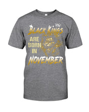Load image into Gallery viewer, Black Kings Are Born In   November   Trending For Birthday Gift Guys Tee
