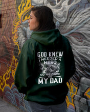 Load image into Gallery viewer, God Knew I Needed A Hero Gift For Dad Hoodie
