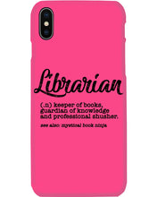 Load image into Gallery viewer, Librarian Keeper Of Books Guardian Of Knowledge Custom Design Phone case
