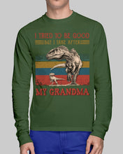 Load image into Gallery viewer, Grandma Gift For Grandson I Tried To Be Good But I Take After Unisex Long Sleeve
